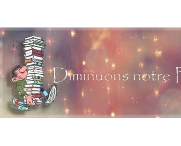 Diminuons notre PAL #9