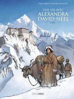 Une Vie avec Alexandra David-Néel (BD)