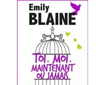 Toi. Moi. Maintenant ou jamais > Episode 4 > Emily Blaine