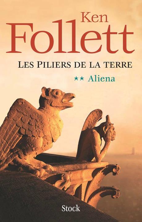 Les piliers de la terre Tome 2 Aliéna