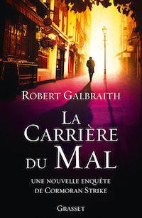 La carrière du mal de Robert Galbraith