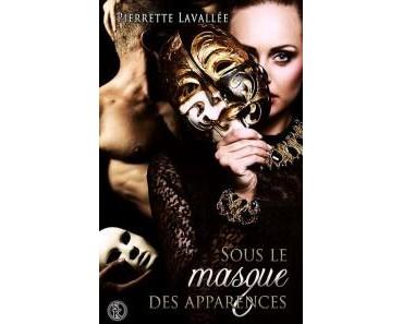 Sous le masque des apparences – Pierrette Lavallée