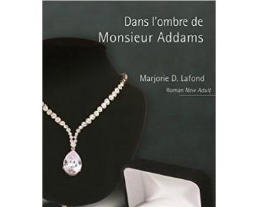 Dans l'ombre de Monsieur Addams > Marjorie D. Lafond