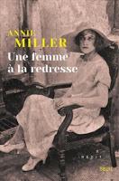 Annie Miller | Une femme à la redresse