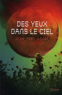 Des yeux dans le ciel - Jean-Marc Ligny