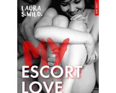 My Escort Love ⋆ Laura S. WILD