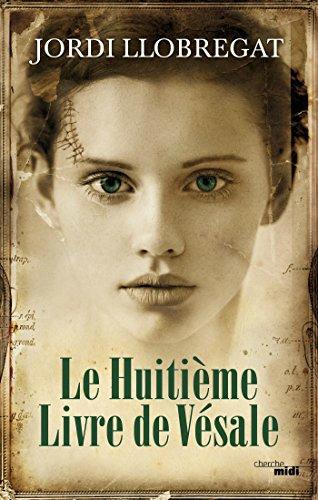 Le Huitième Livre de Vésale alt=