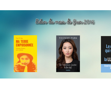 Bilan du mois de Juin 2016.
