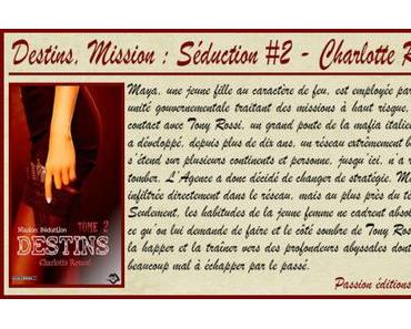 Destins #2 – Mission séduction – Charlotte Roucel