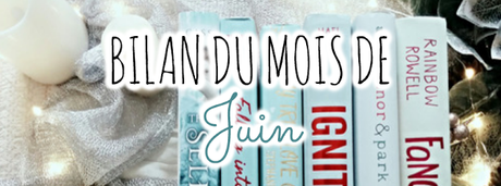 Bilan du mois de Juin ✯