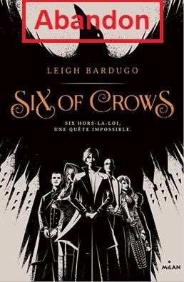 Six Of Crows, tome 1 de Leigh Bardugo