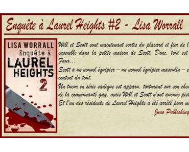 Laurel Heights #2 : Enquête à Laurel Heights – Lisa Worrall