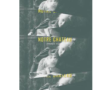 Notre château