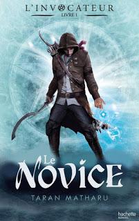 L'invocateur, livre 1: le novice de Taran Matharu - Editions HACHETTE