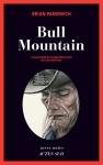 Brian Panowich : Bull Mountain