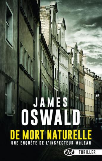 Inspecteur McLean, tome 1 : De mort naturelle de James Oswald