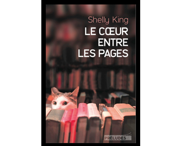 Le cœur entre les pages, Shelly King