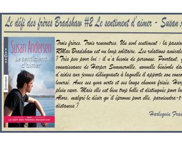 Le défi des frères Bradshaw #2 – Le sentiment d’aimer – Susan Andersen