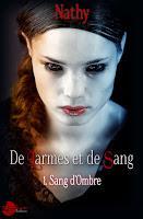 De Larmes et de Sang - tome 1 : Sang d'Ombre - Nathy
