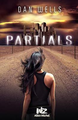 Partials, tome 1 - Dan Wells