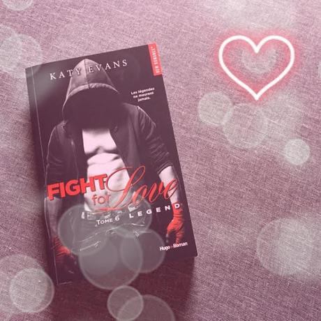 Fight for love, t.6 : Legend – Katy Evans