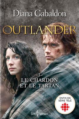 Le chardon et le tartan,  tome 1 : La porte de pierre de Diana Gabaldon (Outlander)