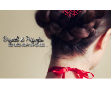 Orgueil et préjugés – Jane Austen.