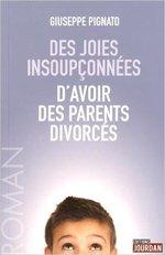 Des joies insoupçonnées d'avoir des parents divorcés de Giuseppe Pignato