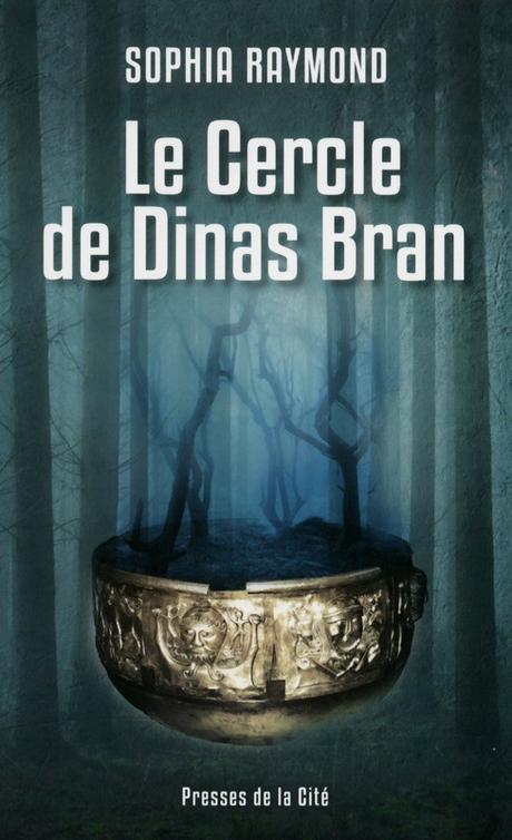 Le Cercle de Dinas Bran de Sophia Raymond