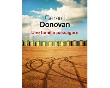 News : Une Famille Passagère - Gerard Donovan (Seuil)