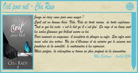 Œil pour Œil – Cha Raev ♥♥♥♥♥♥ Œil pour Œil – Cha Raev ♥♥♥♥♥♥