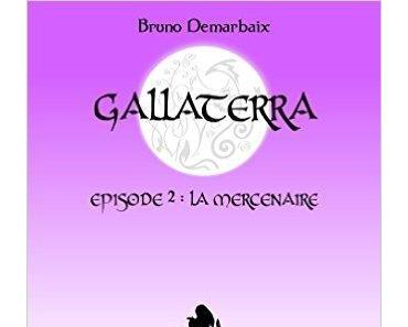 Gallaterra > Épisode 2 > La Mercenaire > Bruno Demarbaix
