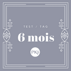 Tag PKJ 6 mois