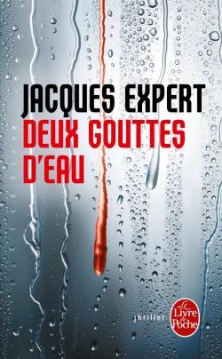 Deux gouttes d'eau de Jacques Expert