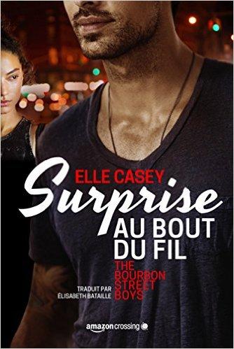 Mon avis sur Surprise au bout du fil d'Elle Casey