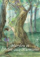 Marylou et l'Arbre-aux-Murmures - Gaëlle K. Kempeneers