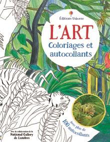 L'art: coloriages et autocollants - Editions USBORNE