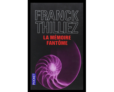 La mémoire fantôme, Franck Thilliez