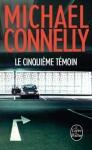 Michael Connelly : Le Cinquième témoin