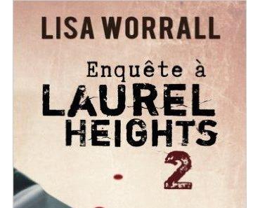 Mon avis sur Enquête à Laurel Heights 2 de Lisa Worrall