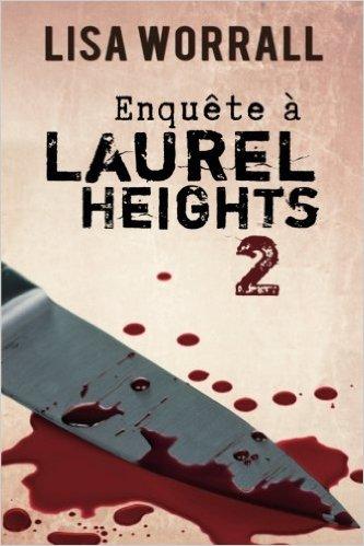 Mon avis sur Enquête à Laurel Heights 2 de Lisa Worrall