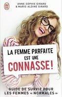 La femme parfaite est une connasse!