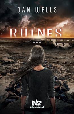 Partials, tome 3 : Ruines - Dan Wells