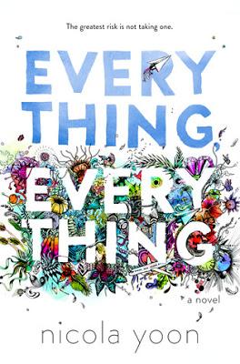 Everything Everything - Nicola Yoon ◯