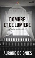 D’ombre et de lumière – Aurore Doignies