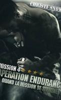 Quand la mission se termine – Mission 4 : Opération endurance – Christi Snow