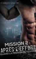 Quand la mission se termine – Mission 4 : Opération endurance – Christi Snow