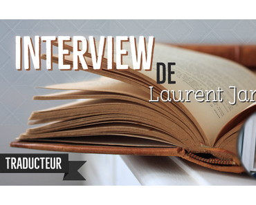 Interview de Laurent Jardin