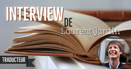 Interview de Laurent Jardin