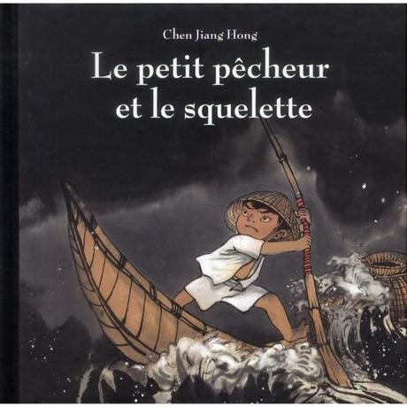 Le petit pêcheur et le squelette - Chen Jiang Hong